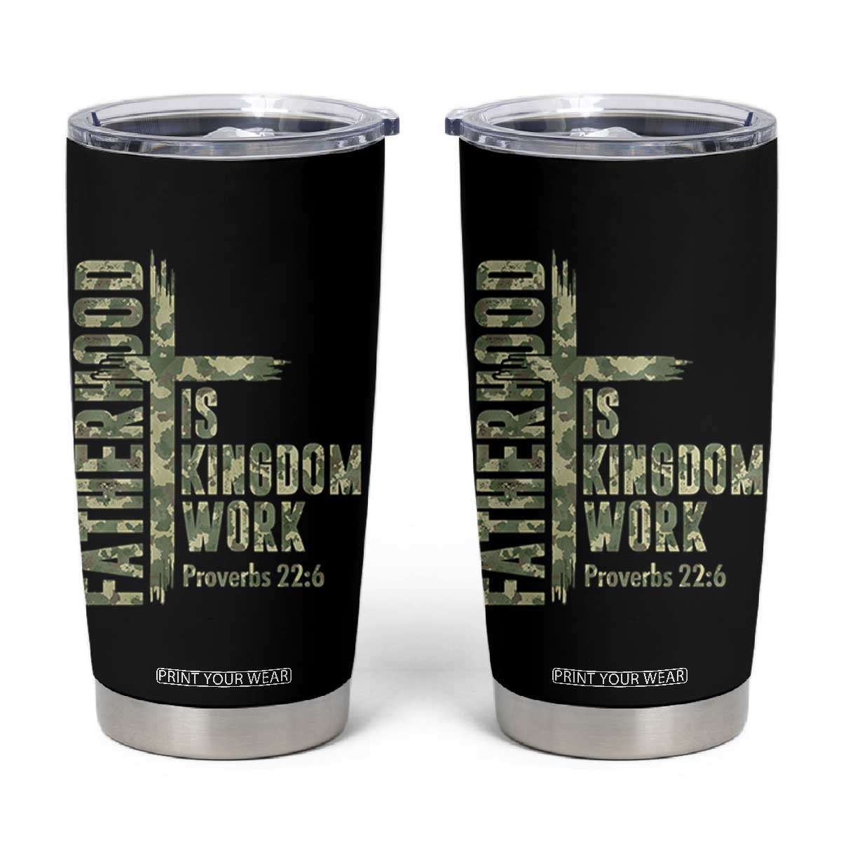 Fatherhood Is Kingdom Work Tumbler Cup Camo Christian Fathers Day Gift