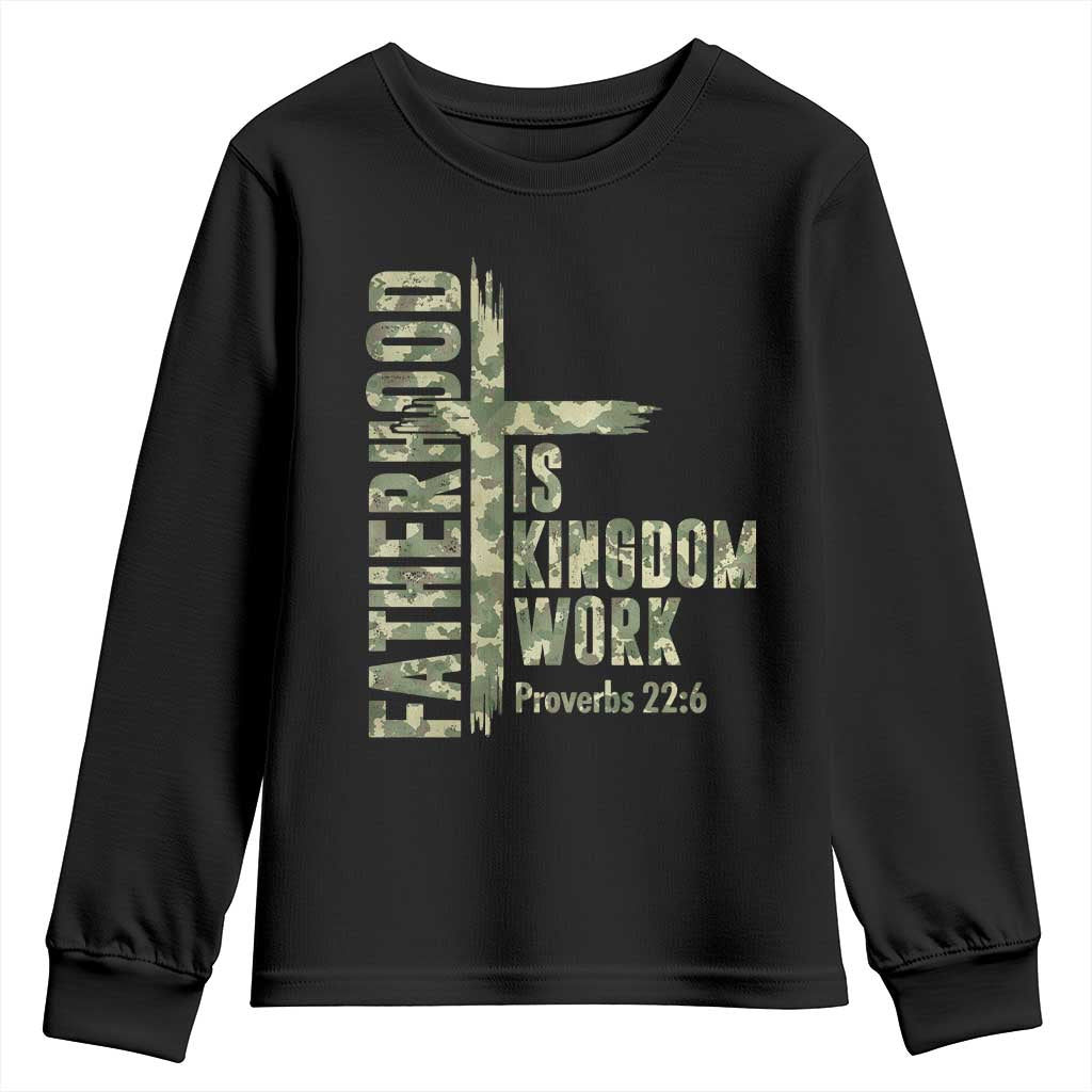 Fatherhood Is Kingdom Work Youth Sweatshirt Camo Christian Fathers Day Gift