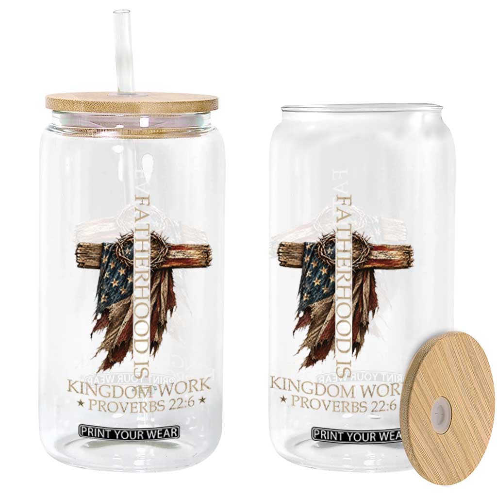 Fatherhood Is Kingdom Work Glass Can Vintage American Flag Christian Dad Gift