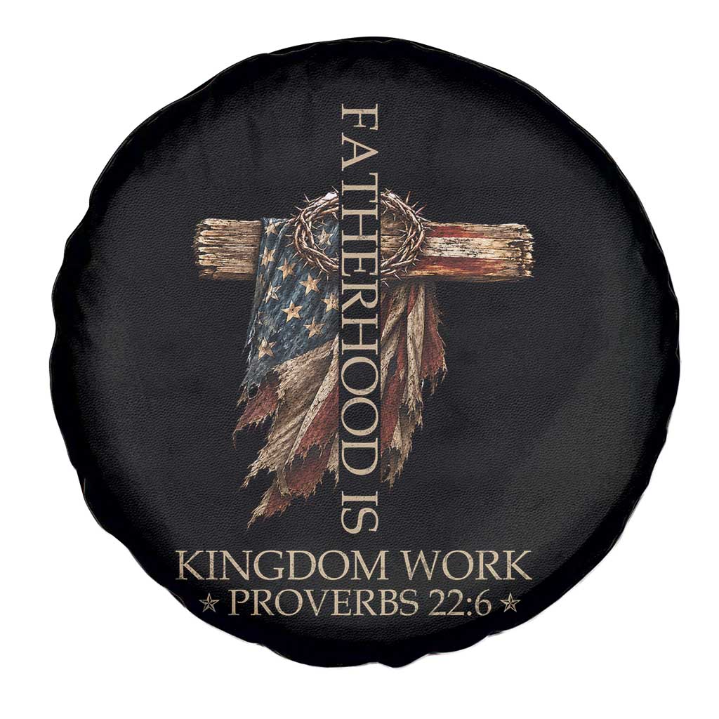Fatherhood Is Kingdom Work Spare Tire Cover Vintage American Flag Christian Dad Gift
