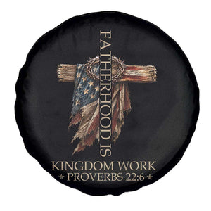 Fatherhood Is Kingdom Work Spare Tire Cover Vintage American Flag Christian Dad Gift