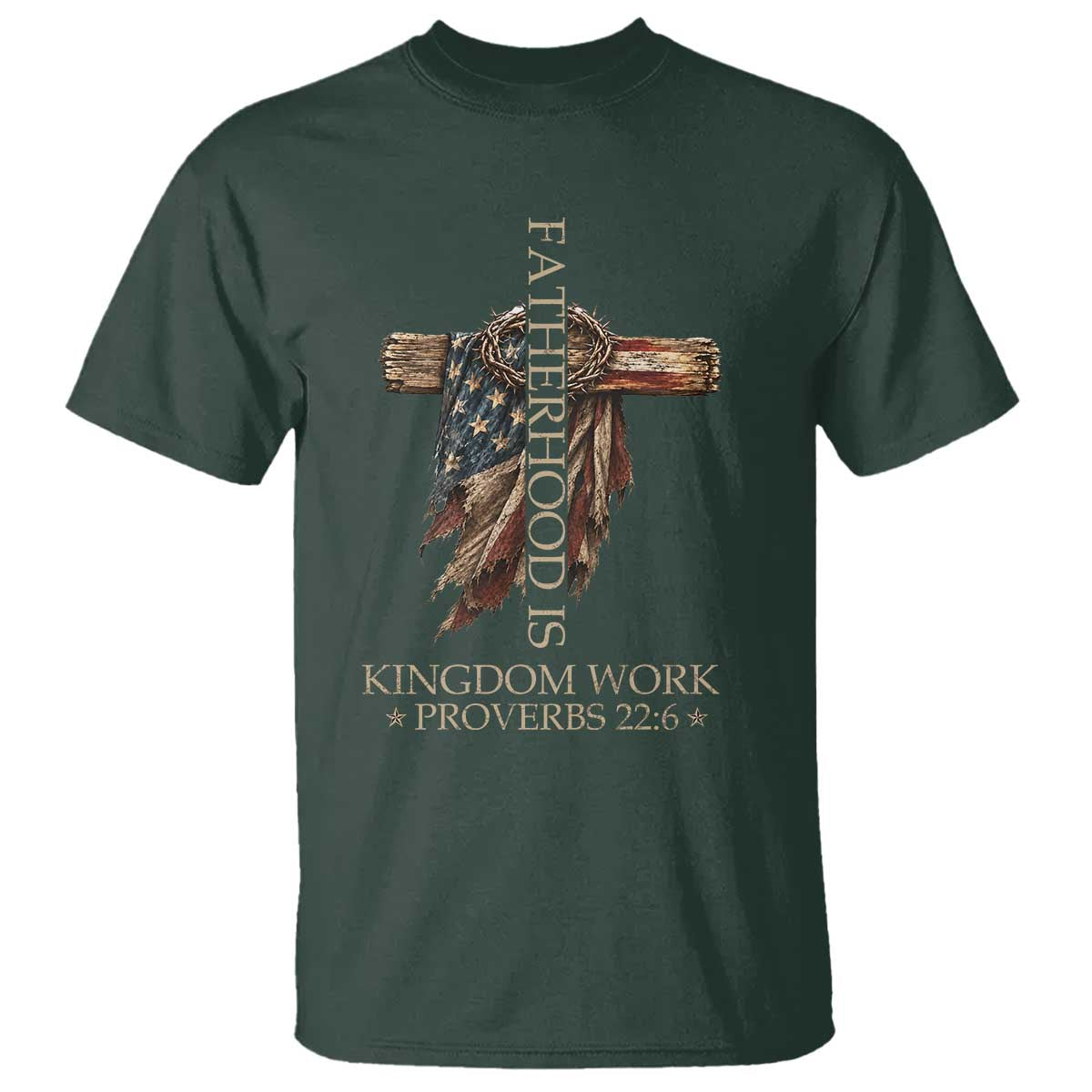 Fatherhood Is Kingdom Work T Shirt Vintage American Flag Christian Dad Gift