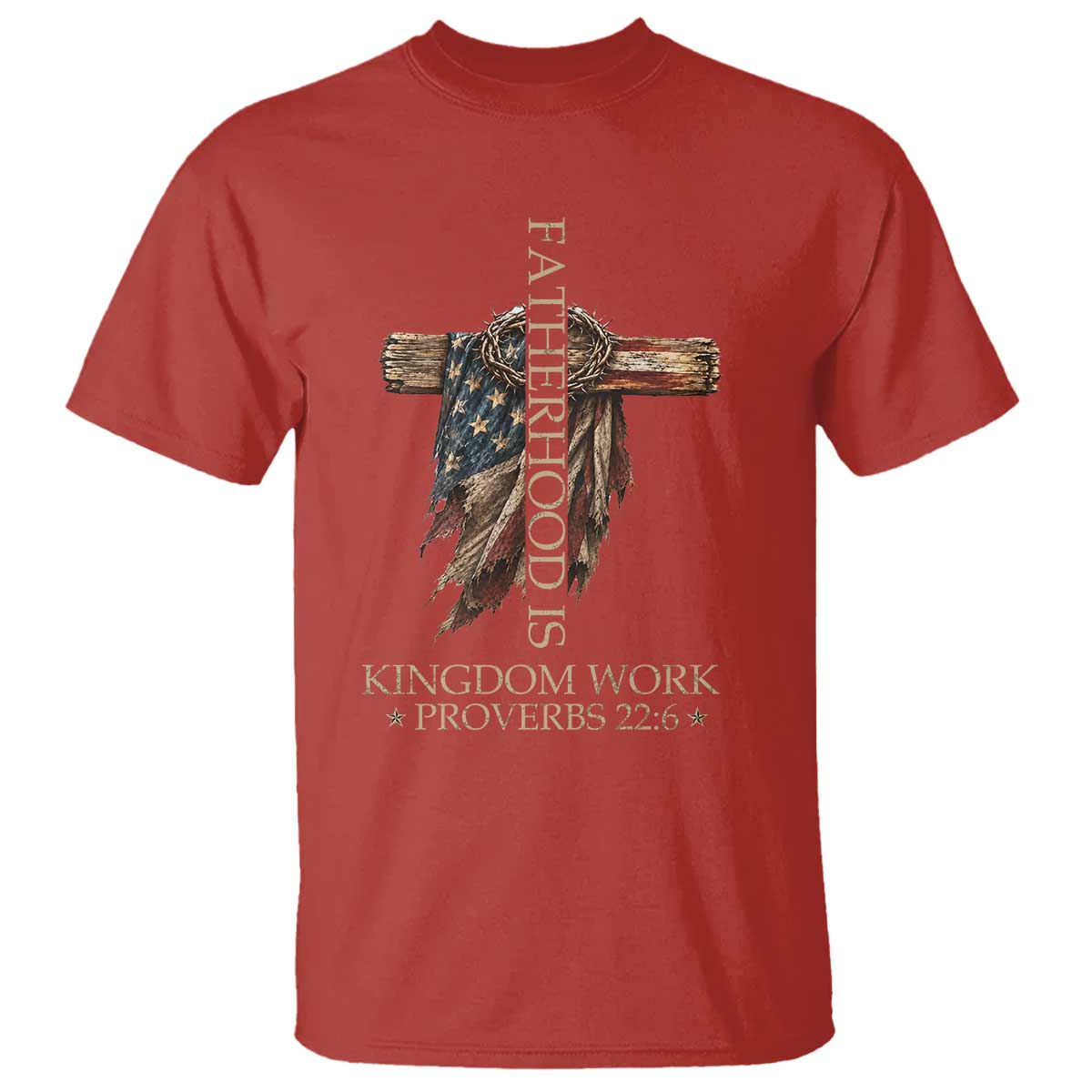 Fatherhood Is Kingdom Work T Shirt Vintage American Flag Christian Dad Gift
