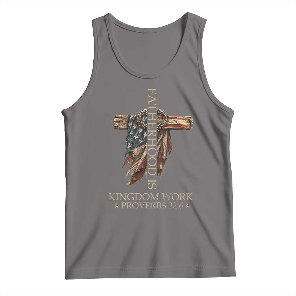 Fatherhood Is Kingdom Work Tank Top Vintage American Flag Christian Dad Gift