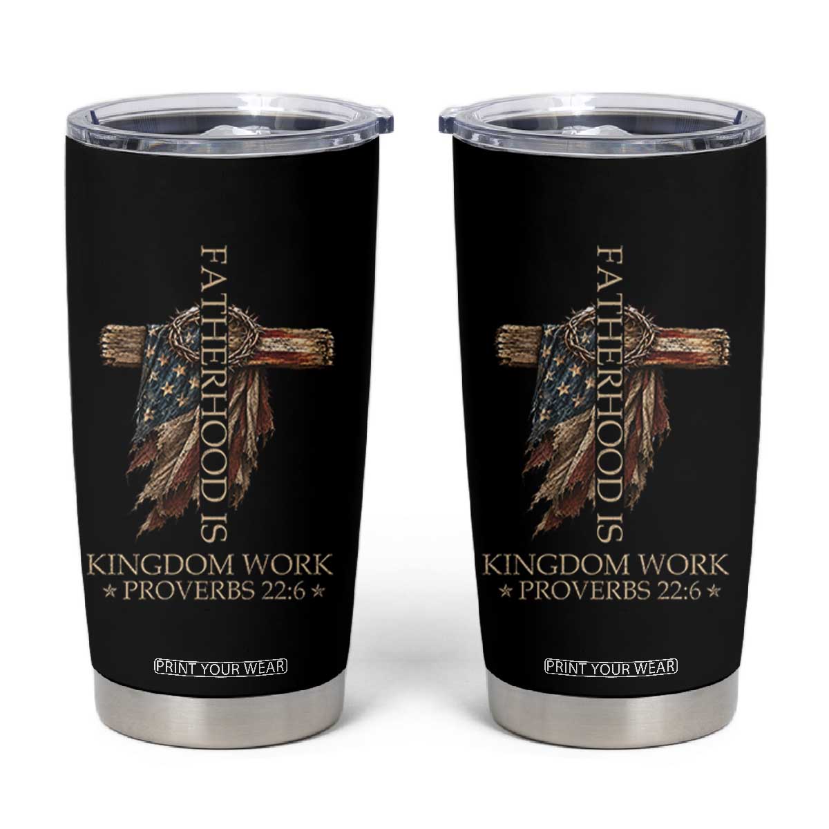 Fatherhood Is Kingdom Work Tumbler Cup Vintage American Flag Christian Dad Gift
