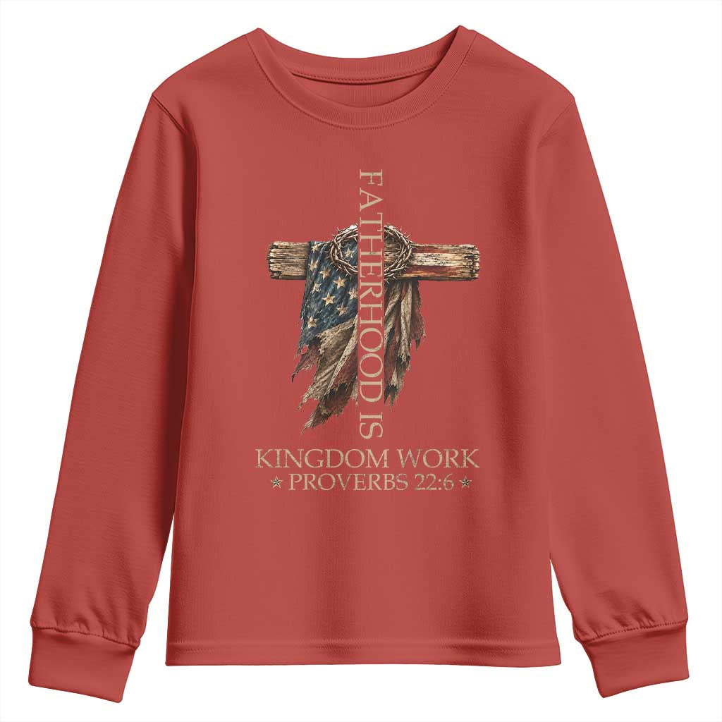 Fatherhood Is Kingdom Work Youth Sweatshirt Vintage American Flag Christian Dad Gift