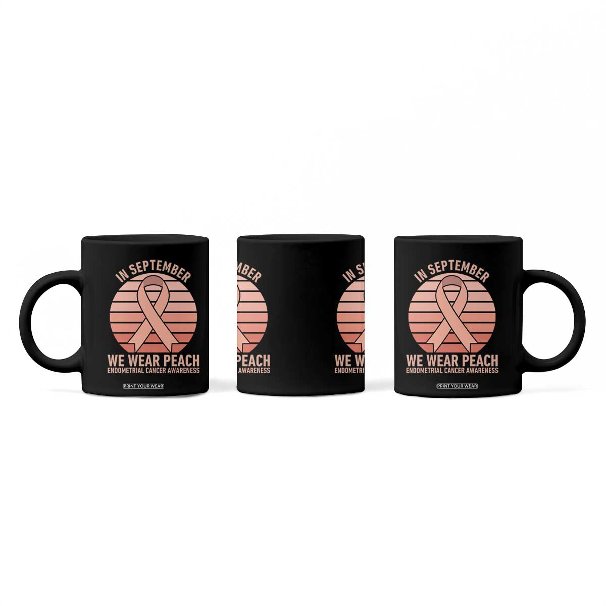 In September We Wear Peach Coffee Mug Endometrial Cancer Awareness Support