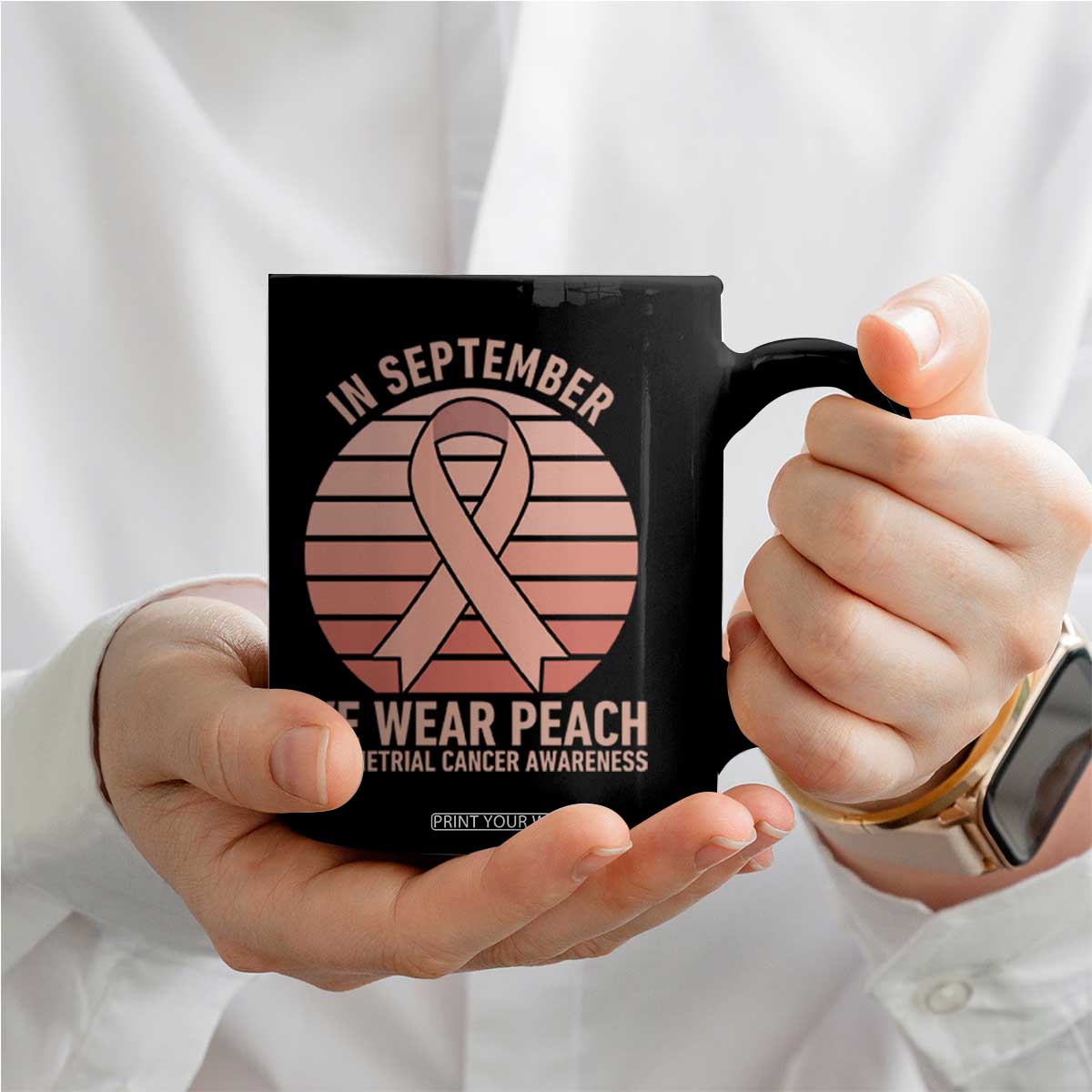 In September We Wear Peach Coffee Mug Endometrial Cancer Awareness Support