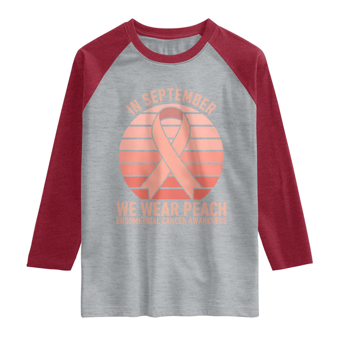 In September We Wear Peach Raglan Shirt Endometrial Cancer Awareness Support