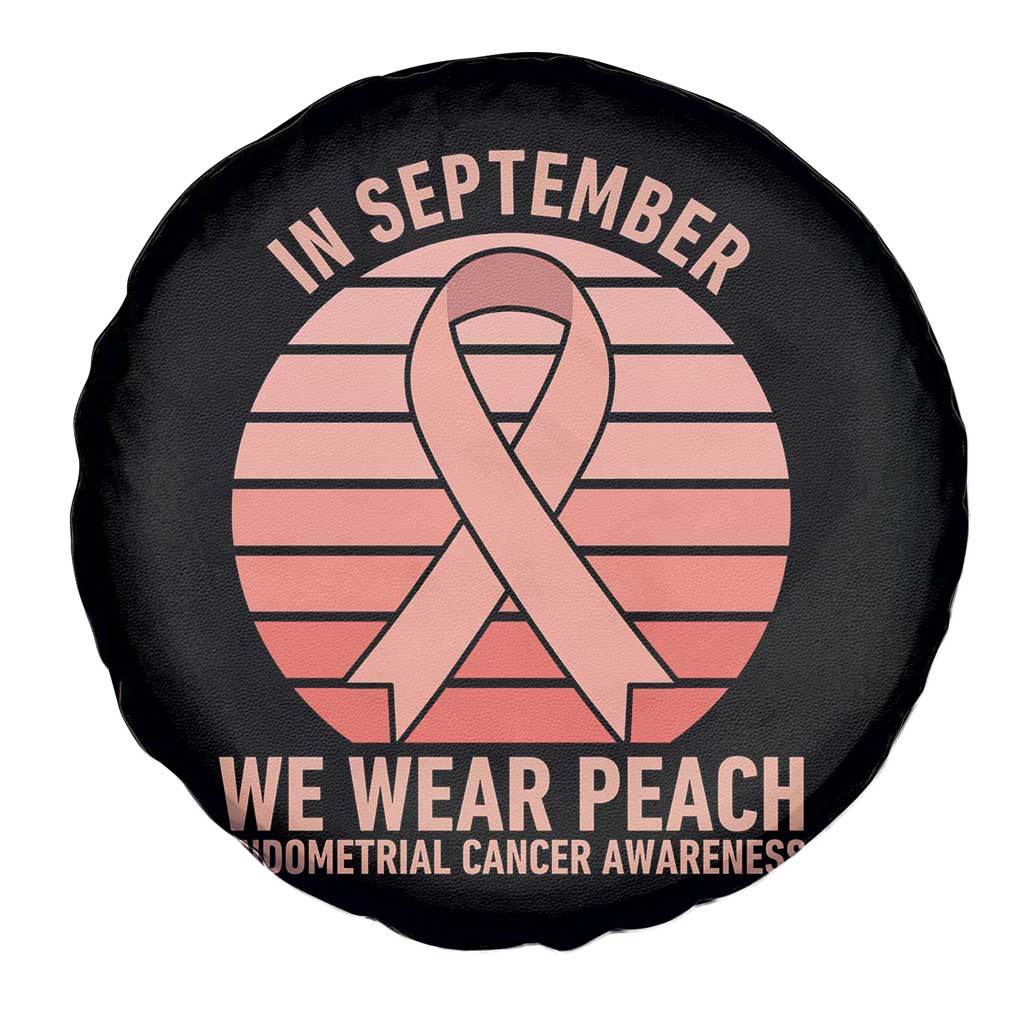 In September We Wear Peach Spare Tire Cover Endometrial Cancer Awareness Support