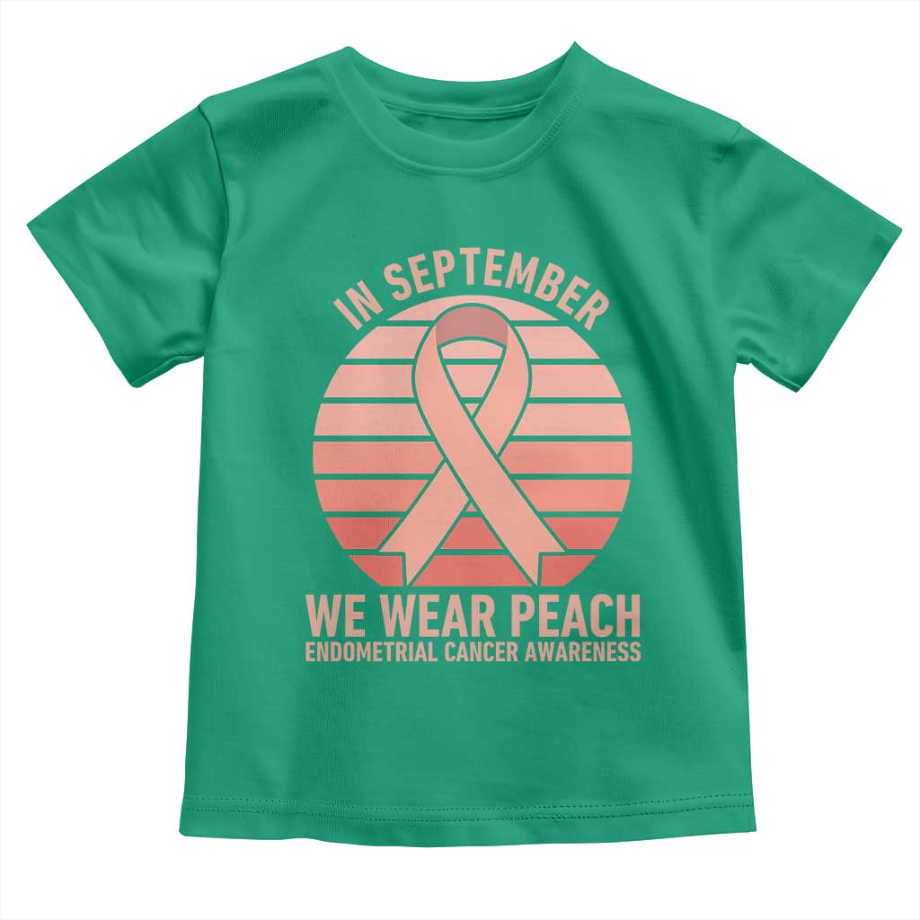 In September We Wear Peach Toddler T Shirt Endometrial Cancer Awareness Support
