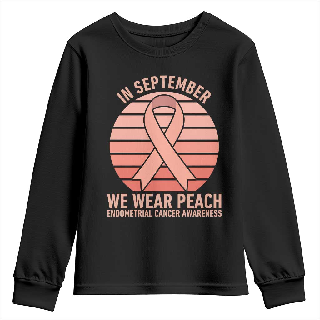In September We Wear Peach Youth Sweatshirt Endometrial Cancer Awareness Support