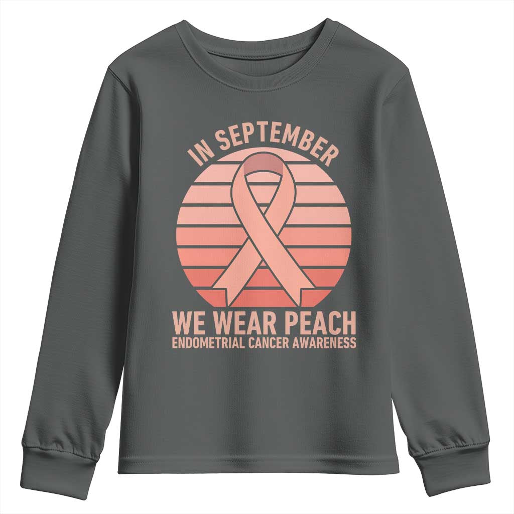 In September We Wear Peach Youth Sweatshirt Endometrial Cancer Awareness Support