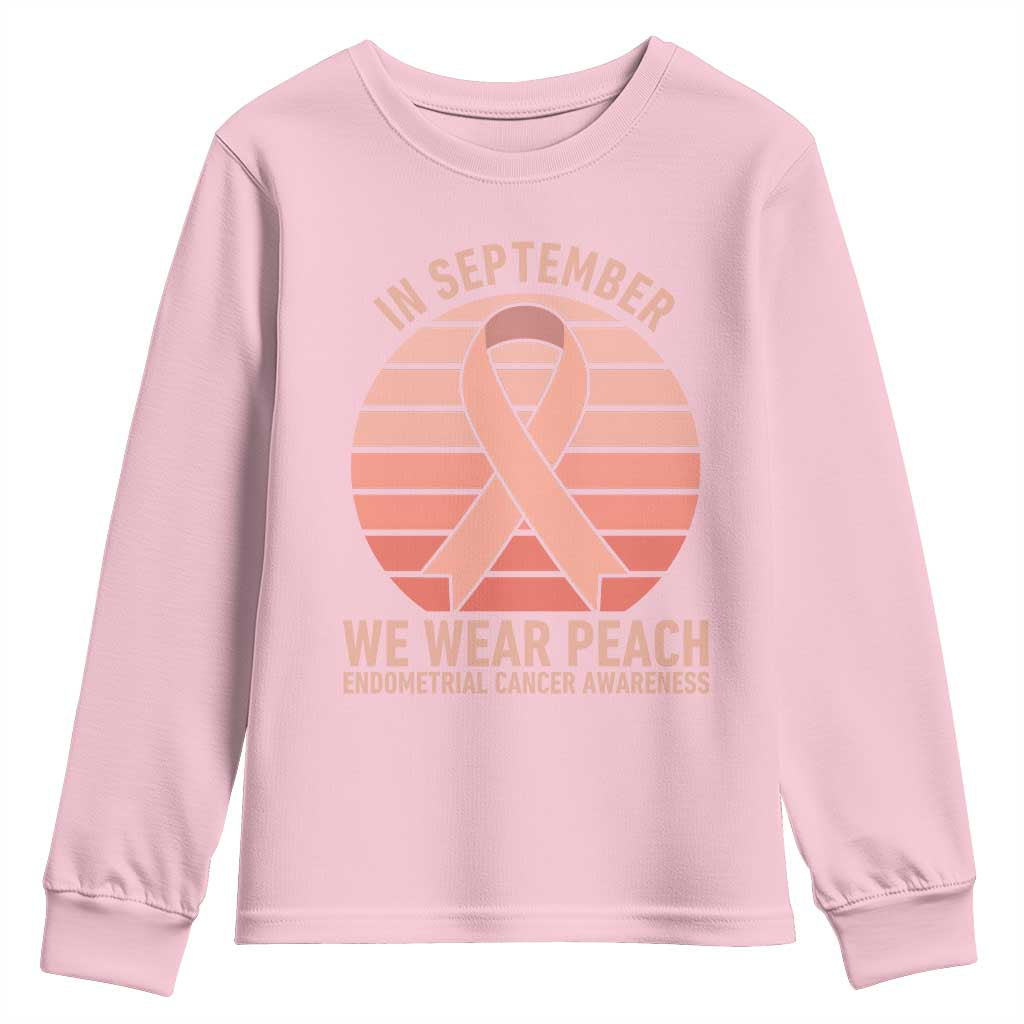 In September We Wear Peach Youth Sweatshirt Endometrial Cancer Awareness Support
