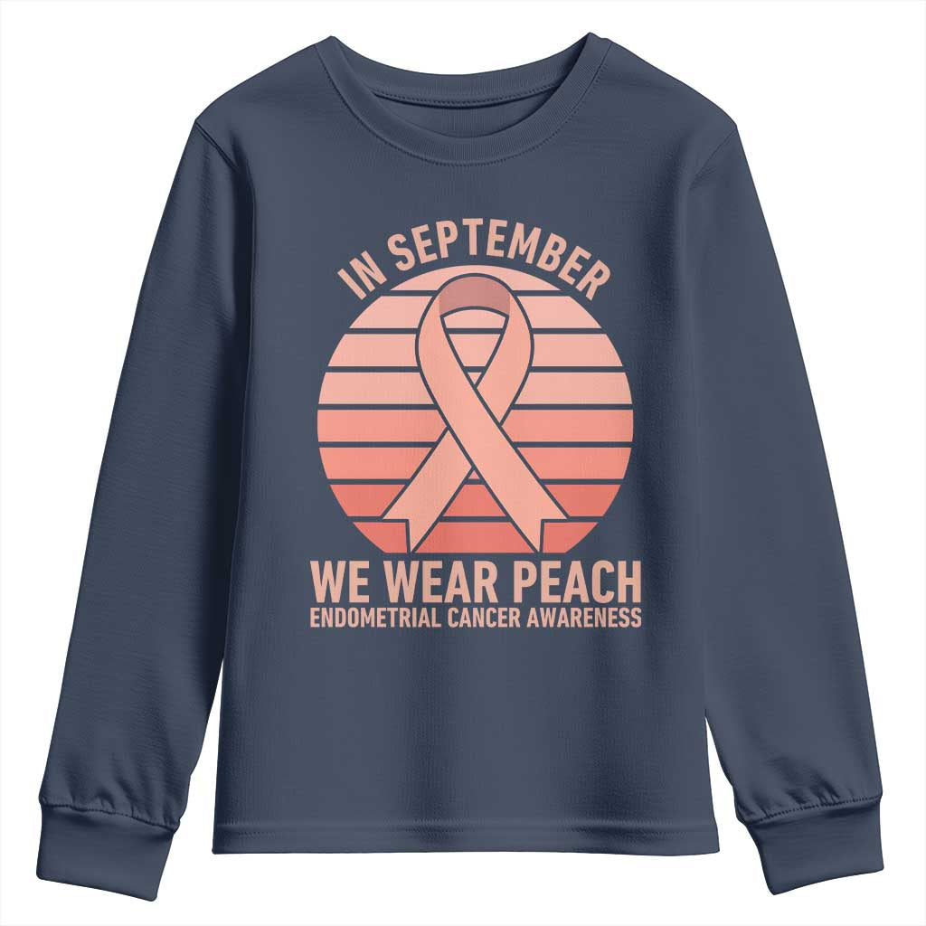 In September We Wear Peach Youth Sweatshirt Endometrial Cancer Awareness Support