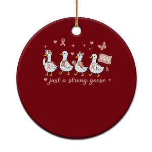 Funny Endometrial Cancer Goose Ceramic Ornament Just A Strong Goose