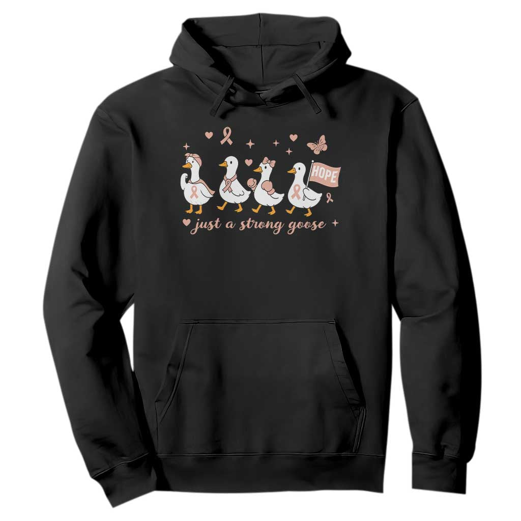 Funny Endometrial Cancer Goose Hoodie Just A Strong Goose