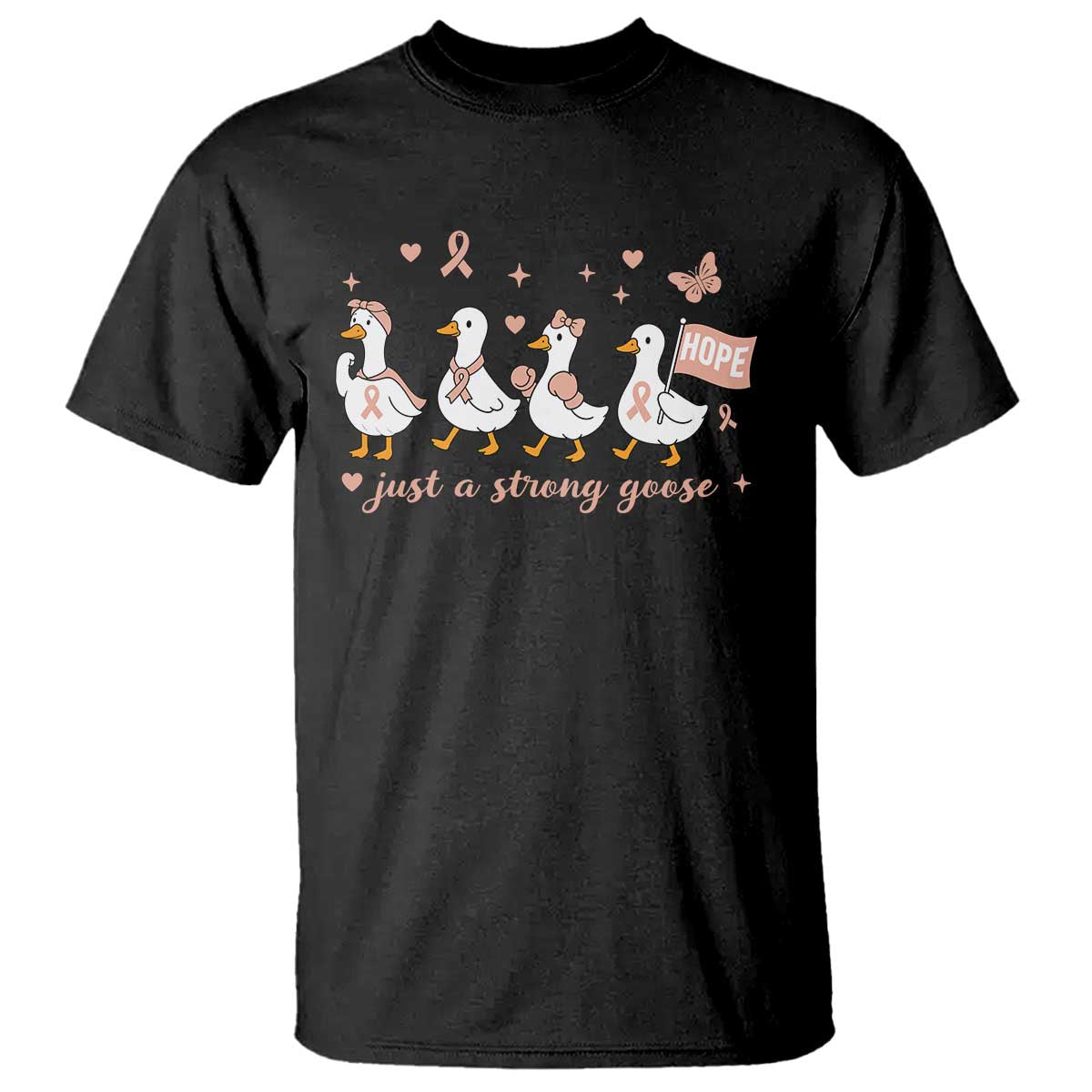 Funny Endometrial Cancer Goose T Shirt Just A Strong Goose