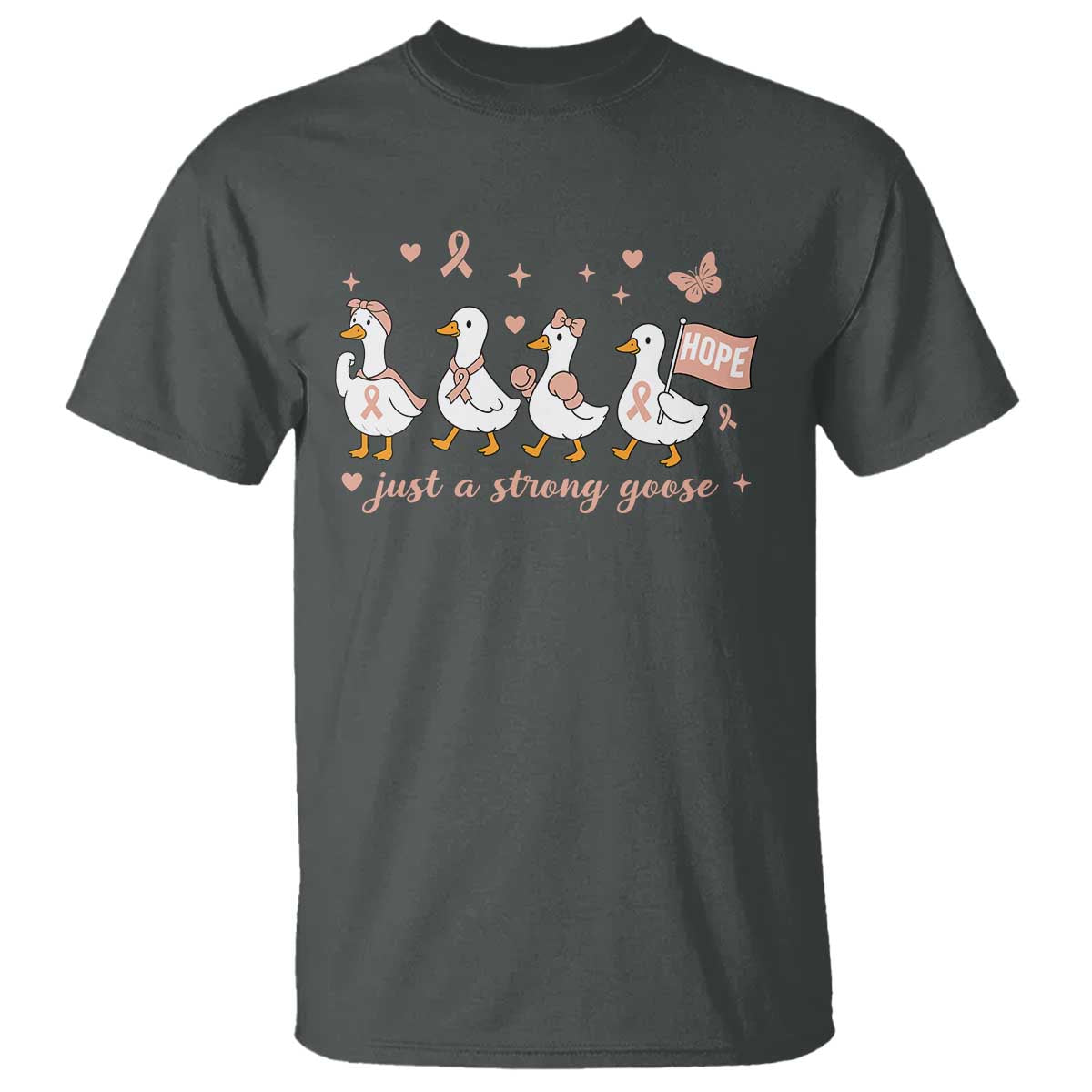 Funny Endometrial Cancer Goose T Shirt Just A Strong Goose