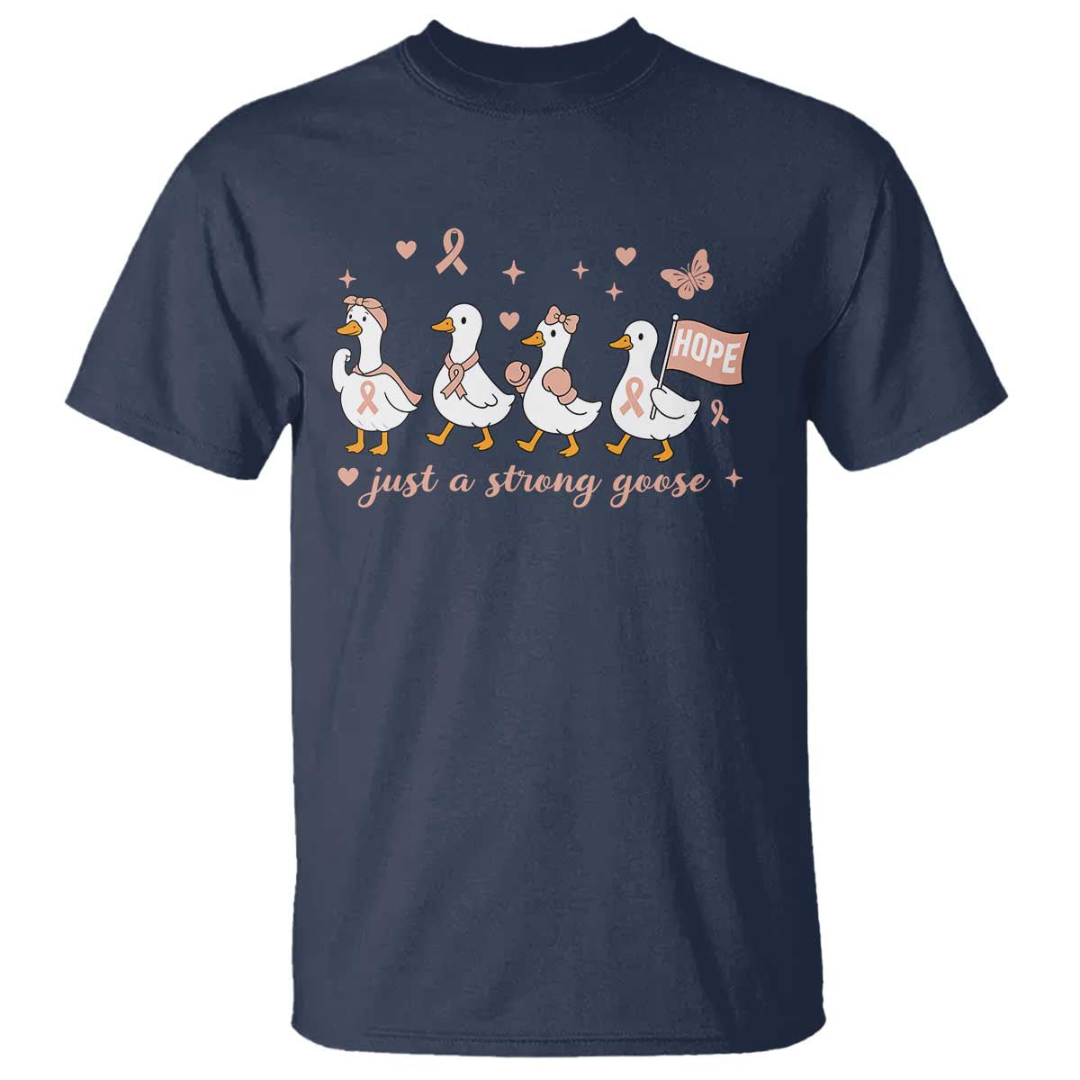 Funny Endometrial Cancer Goose T Shirt Just A Strong Goose