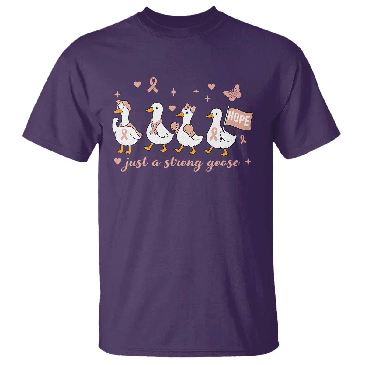 Funny Endometrial Cancer Goose T Shirt Just A Strong Goose