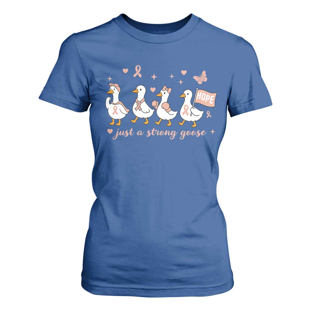 Funny Endometrial Cancer Goose T Shirt For Women Just A Strong Goose