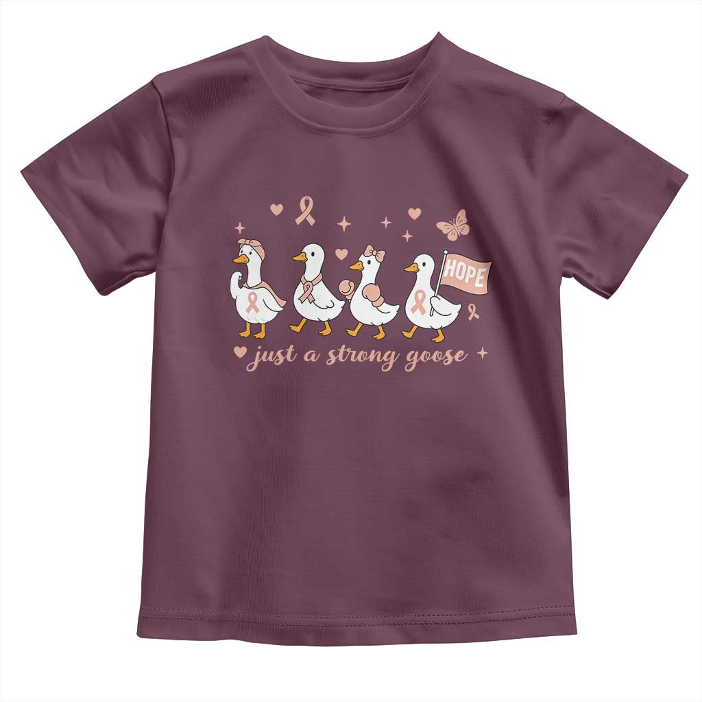 Funny Endometrial Cancer Goose Toddler T Shirt Just A Strong Goose