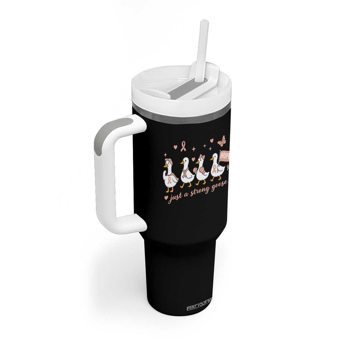 Funny Endometrial Cancer Goose Tumbler With Handle Just A Strong Goose