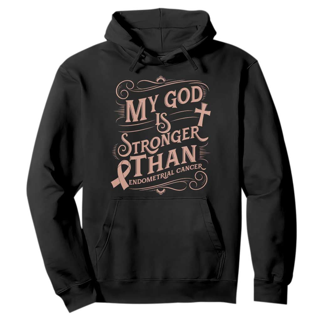 Christian Faith Peach Ribbon Hoodie My God Is Stronger Than Endometrial Cancer
