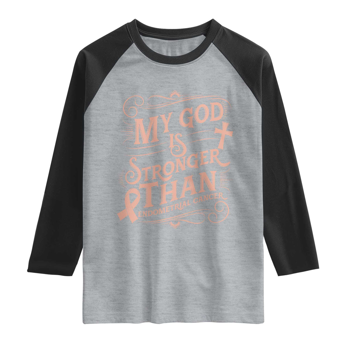 Christian Faith Peach Ribbon Raglan Shirt My God Is Stronger Than Endometrial Cancer
