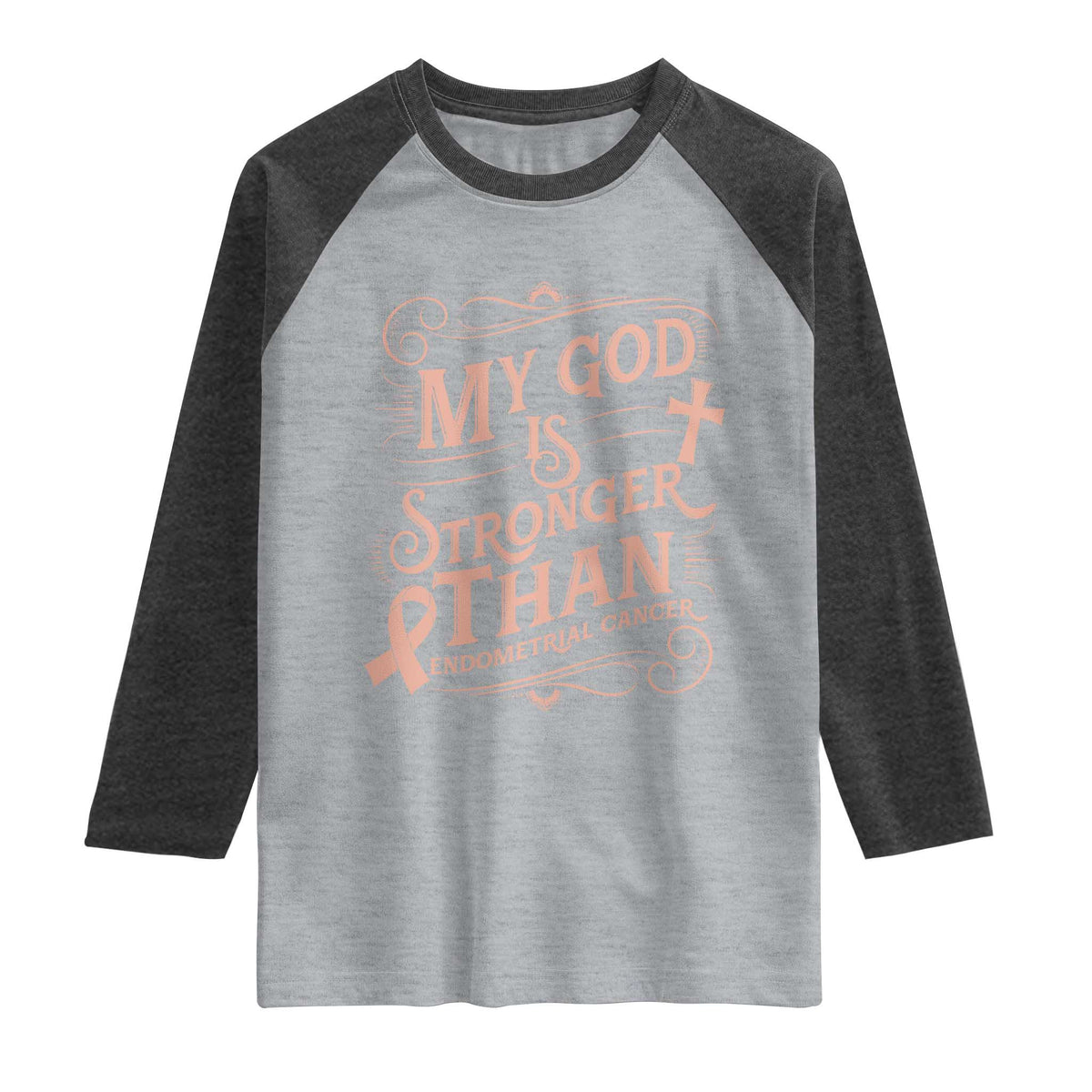 Christian Faith Peach Ribbon Raglan Shirt My God Is Stronger Than Endometrial Cancer