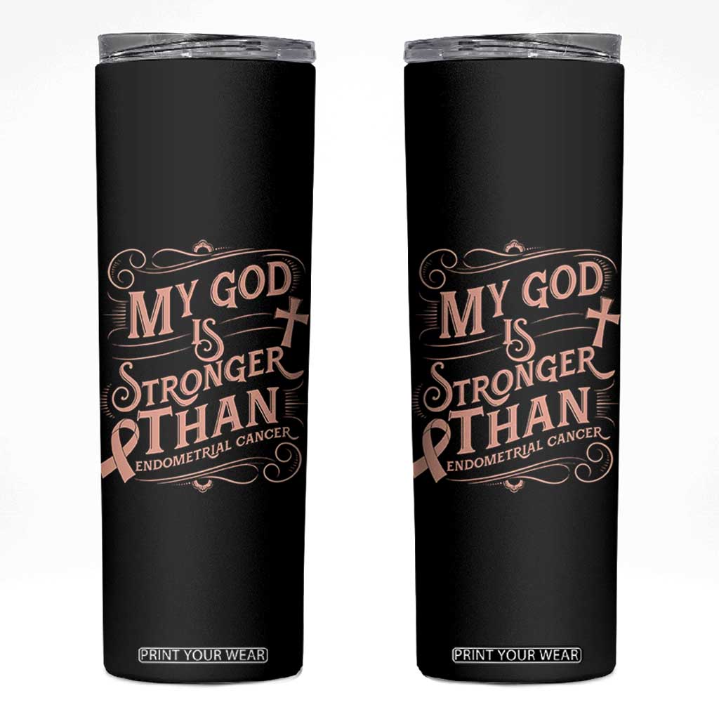 Christian Faith Peach Ribbon Skinny Tumbler My God Is Stronger Than Endometrial Cancer