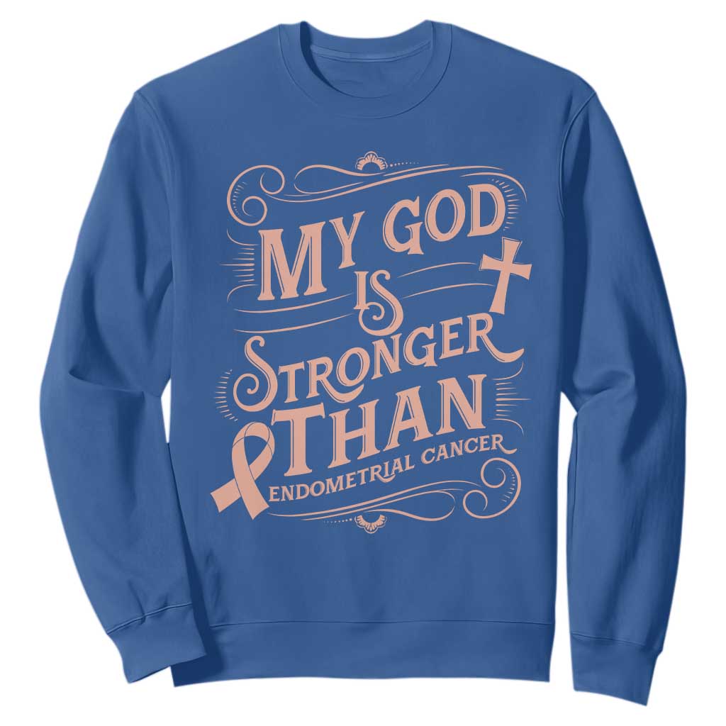 Christian Faith Peach Ribbon Sweatshirt My God Is Stronger Than Endometrial Cancer