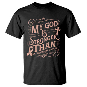Christian Faith Peach Ribbon T Shirt My God Is Stronger Than Endometrial Cancer