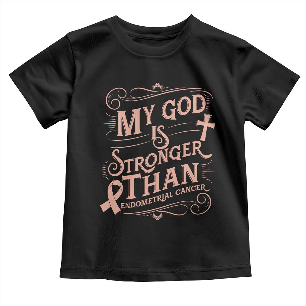 Christian Faith Peach Ribbon Toddler T Shirt My God Is Stronger Than Endometrial Cancer