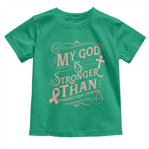 Christian Faith Peach Ribbon Toddler T Shirt My God Is Stronger Than Endometrial Cancer