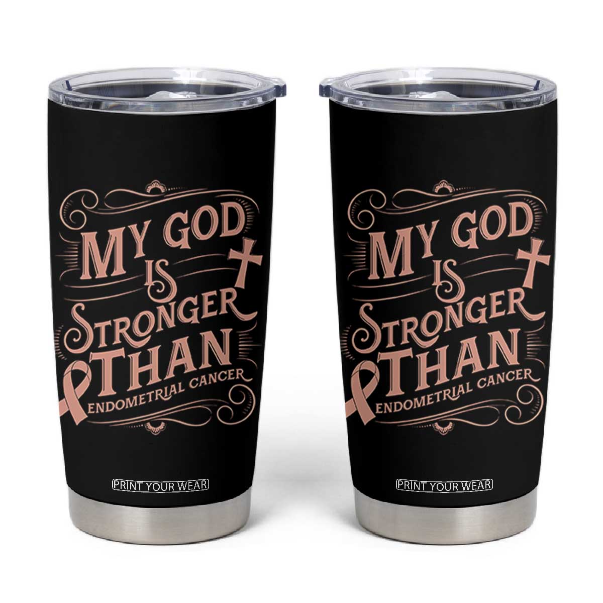 Christian Faith Peach Ribbon Tumbler Cup My God Is Stronger Than Endometrial Cancer