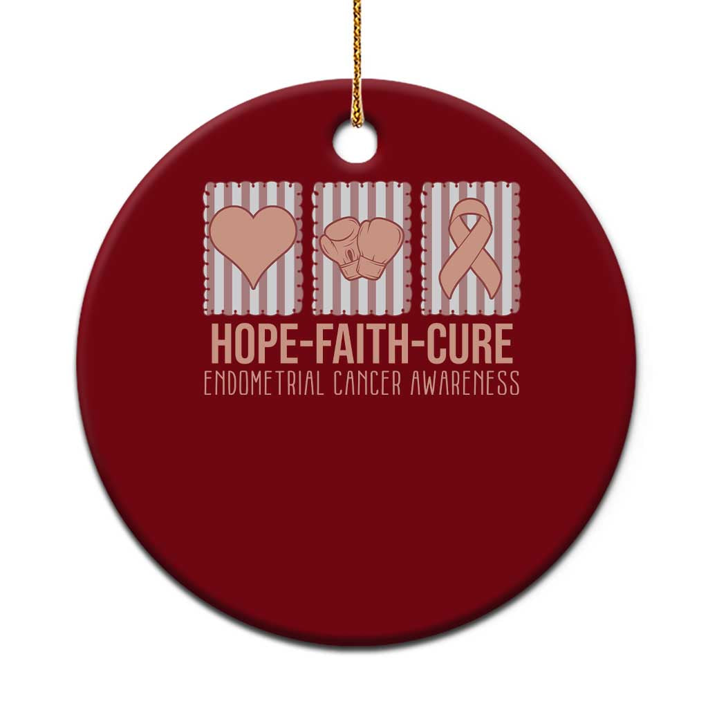 Endometrial Cancer Awareness Ceramic Ornament Hope Faith Cure Peach Ribbon