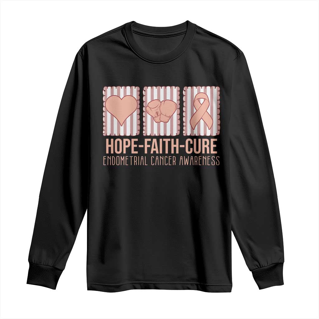 Endometrial Cancer Awareness Long Sleeve Shirt Hope Faith Cure Peach Ribbon TS12 Black Print Your Wear