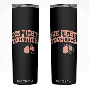 Endometrial Cancer Warrior Skinny Tumbler We Fight Together Boxing Gift