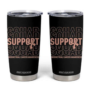 Endometrial Cancer Awareness Tumbler Cup Support Squad Ribbon Warrior