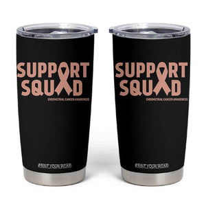 Endometrial Cancer Awareness Tumbler Cup Support Squad Warrior Gift