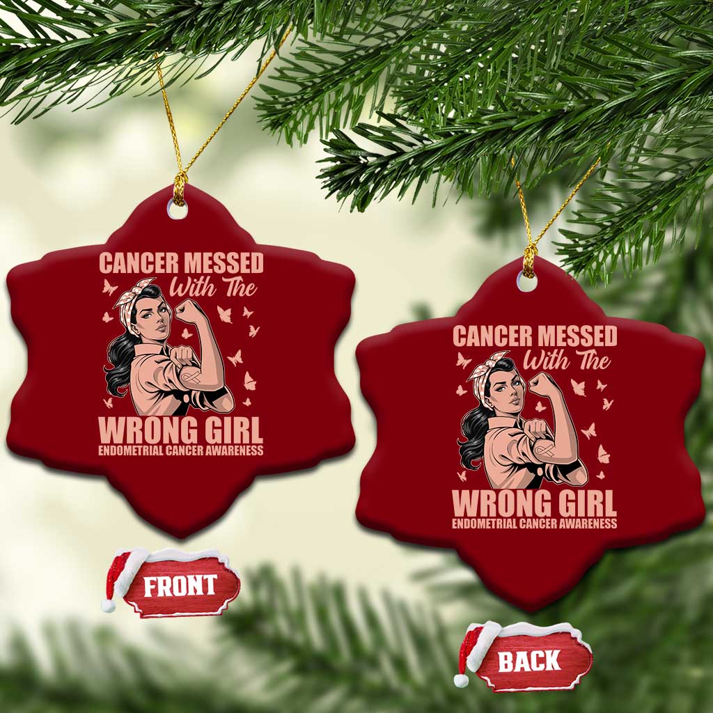 Strong Girl Endometrial Cancer Ceramic Ornament Cancer Messed With The Wrong Girl