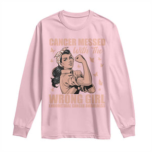 Strong Girl Endometrial Cancer Long Sleeve Shirt Cancer Messed With The Wrong Girl