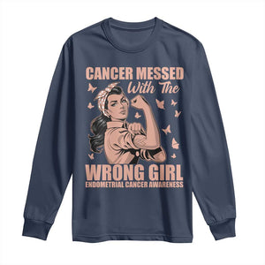 Strong Girl Endometrial Cancer Long Sleeve Shirt Cancer Messed With The Wrong Girl