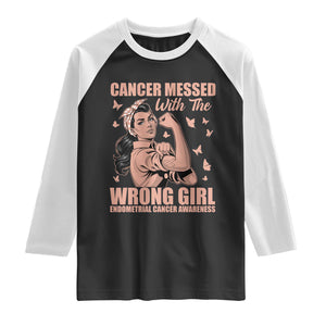 Strong Girl Endometrial Cancer Raglan Shirt Cancer Messed With The Wrong Girl