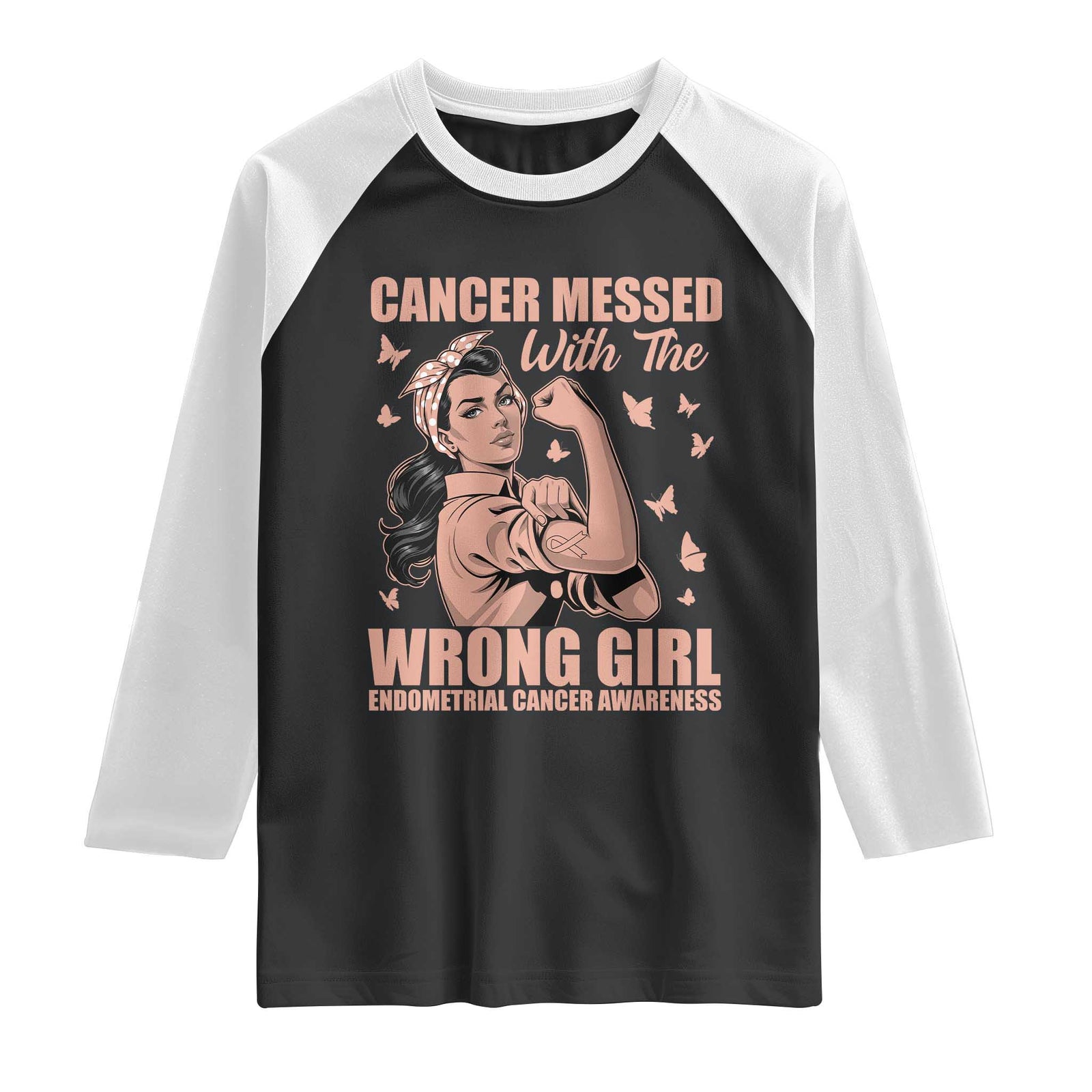 Strong Girl Endometrial Cancer Raglan Shirt Cancer Messed With The Wrong Girl TS12 Black White Print Your Wear