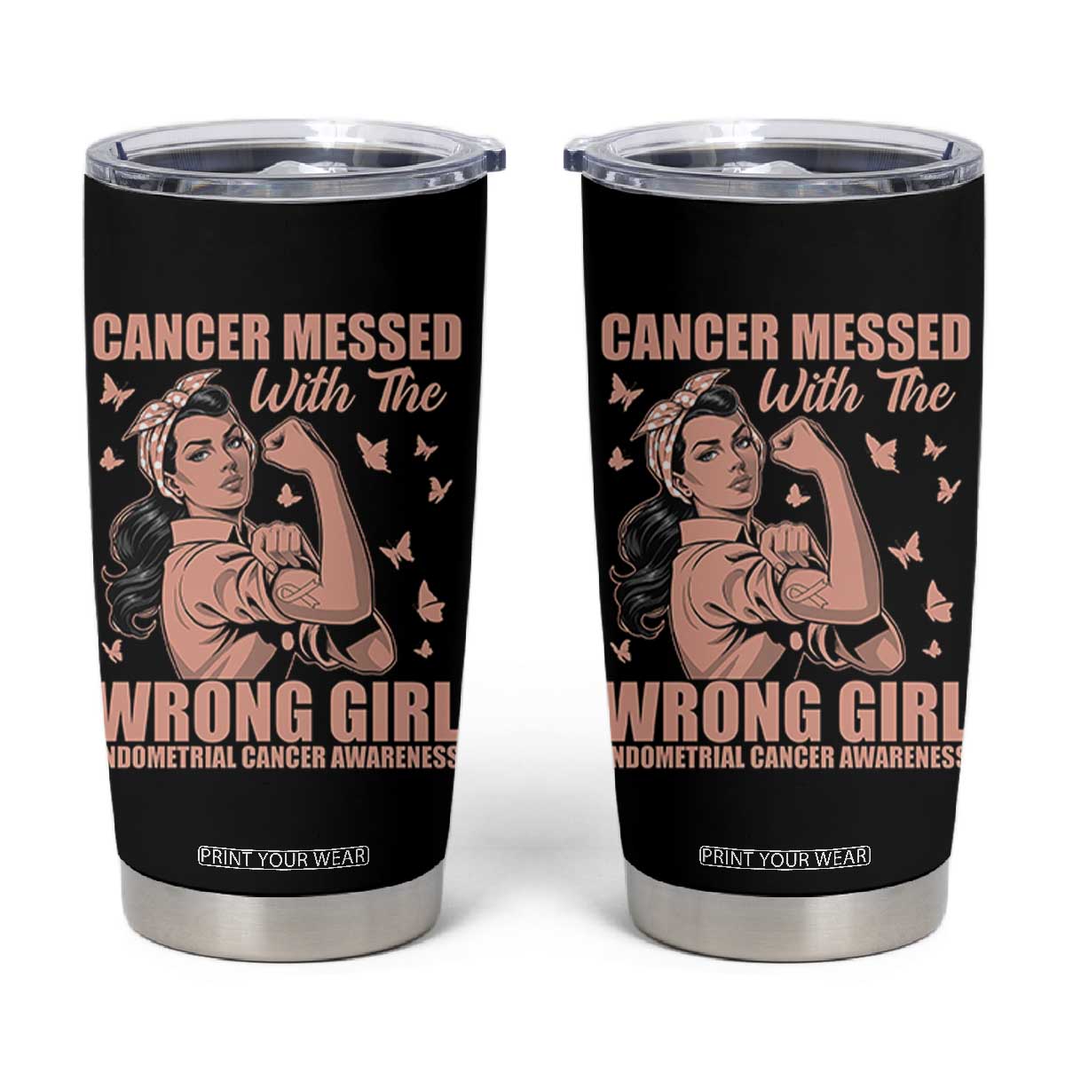 Strong Girl Endometrial Cancer Tumbler Cup Cancer Messed With The Wrong Girl