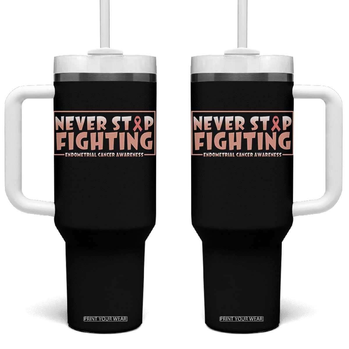 Endometrial Cancer Fighter Tumbler With Handle Never Stop Fighting Peach Ribbon