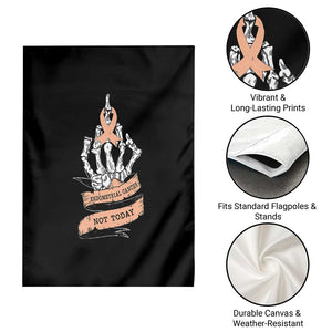 Funny Endometrial Cancer Skeleton Not Today Garden Flag Fighter Peach Ribbon